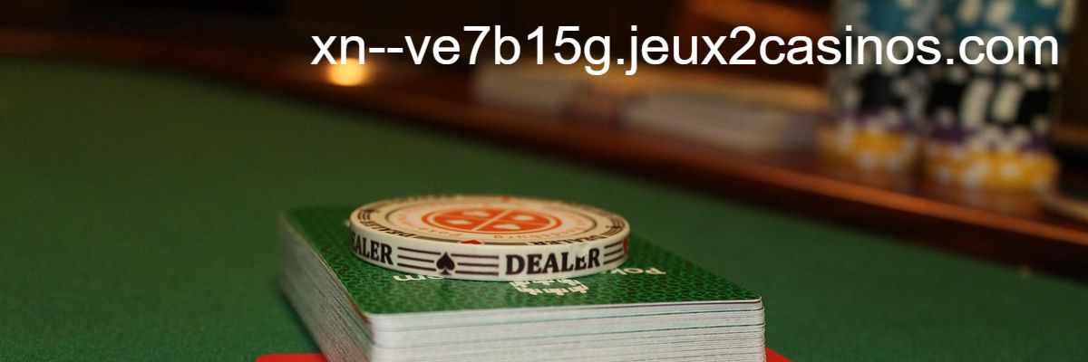 xn--ve7b15g.jeux2casinos.com xn--ve7b15g.jeux2casinos.com